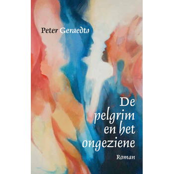 De pelgrim en het ongeziene (Paperback) bij Singel 344