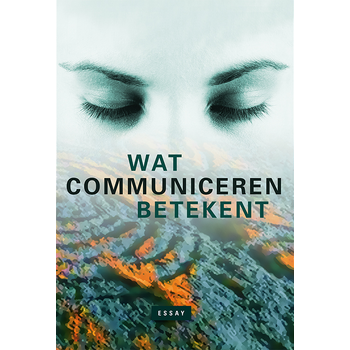 Wat communiceren betekent (Hardback) bij Singel 344
