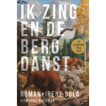 Ik zing en de berg danst (Hardback) bij Singel 344