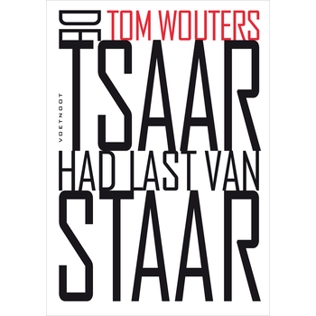 De Tsaar had last van staar (Paperback) bij Singel 344