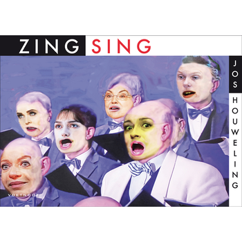Zing! / Sing! (Paperback) van Jos Houweling