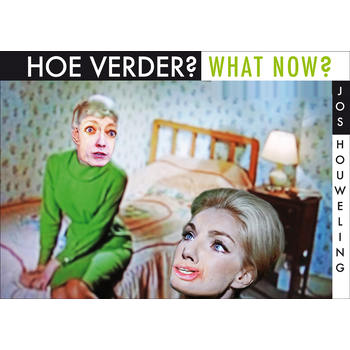 Hoe verder? / What Now? (Paperback) bij Singel 344