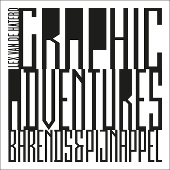 Graphic Adventures - Barends & Pijnappel (Paperback) bij Singel 344
