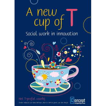 A new cup of t - social work in innovation (Paperback) bij Singel 344