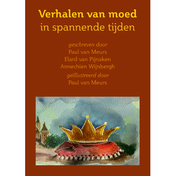 Verhalen van moed in spannende tijden (Hardback) bij Singel 344