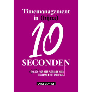Timemanagement in (bijna) 10 seconden (Paperback) bij Singel 344