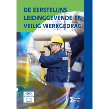 De eerstelijns leidinggevende en veilig werkgedrag (Paperback) bij Singel 344