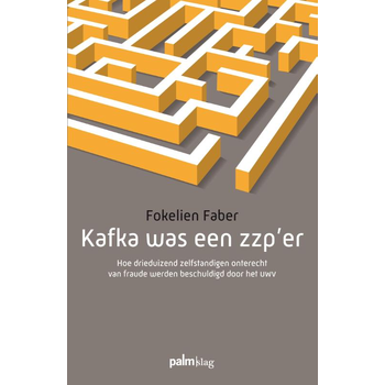 Kafka was een zzp'er (Paperback) bij Singel 344