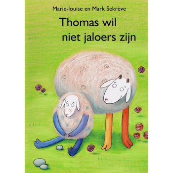 Thomas wil niet jaloers zijn (Hardback) bij Singel 344