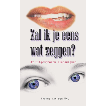 Zal ik je eens wat zeggen? (Paperback) bij Singel 344
