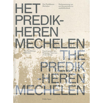 Het Predikheren Mechelen (Paperback) bij Singel 344