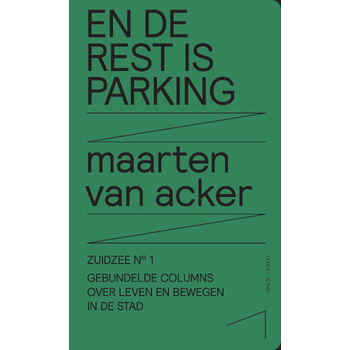 En de rest is parking (Paperback) bij Singel 344