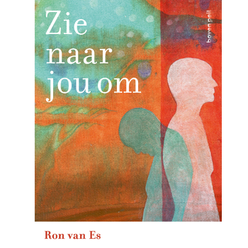 Zie naar jou om (Paperback) bij Singel 344