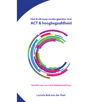 Had ik dit maar eerder geweten over ACT & hoogbegaafdheid (Paperback) bij Singel 344
