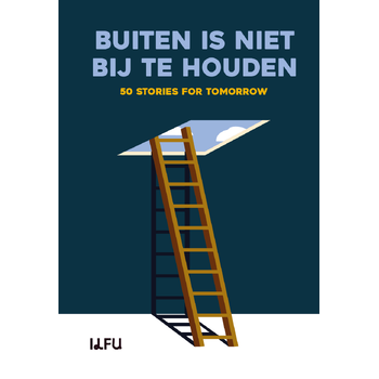 Buiten is niet bij te houden (Hardback) bij Singel 344
