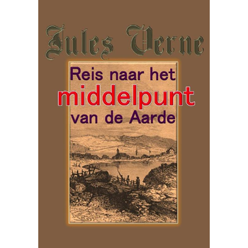 Reis naar het middelpunt van de aarde (Paperback) bij Singel 344