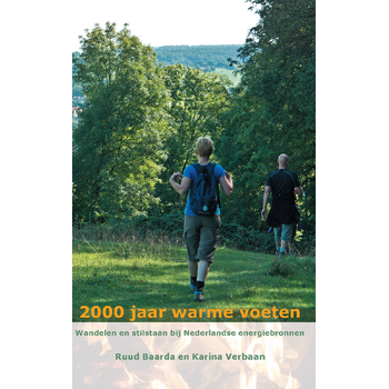 2000 jaar warme voeten, wandelen en stilstaan bij Nederlandse energiebronnen (Paperback) bij Singel 344
