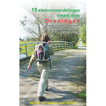 15 stationswandelingen dwars door Groningen (Paperback) bij Singel 344