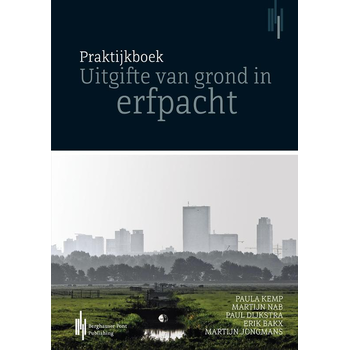 Praktijkboek uitgifte van grond in erfpacht (Paperback) bij Singel 344