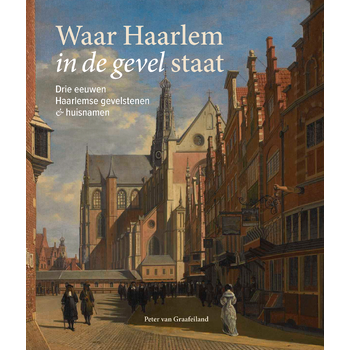 Waar Haarlem in de gevel staat (Hardback) bij Singel 344