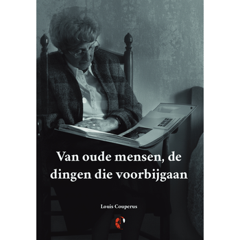Van oude mensen, de dingen die voorbijgaan (Paperback) bij Singel 344