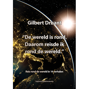 De wereld is rond. Daarom reisde ik rond de wereld. (Paperback) bij Singel 344