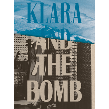 Klara and the Bomb (Paperback) bij Singel 344