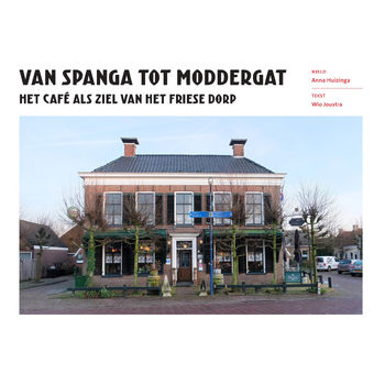 Van Spanga tot Moddergat (Paperback) bij Singel 344
