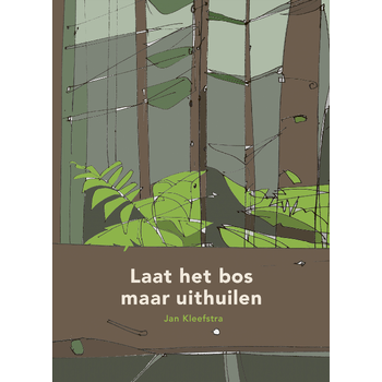 Laat het bos maar uithuilen (Hardback) bij Singel 344
