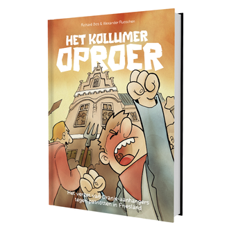 Het Kollumer oproer (Hardback) bij Singel 344