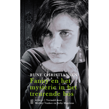 Fanny en het mysterie in het treurende bos (Paperback) bij Singel 344