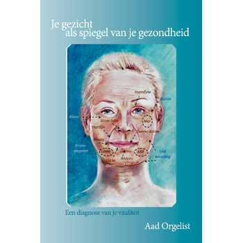 Je gezicht als spiegel van je gezondheid (Paperback) bij Singel 344