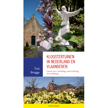 Kloostertuinen in Nederland en Vlaanderen (Paperback) bij Singel 344