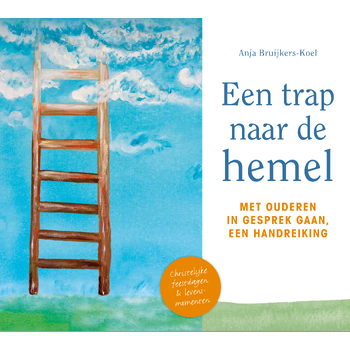 Een trap naar de Hemel (Hardback) van Anja Bruijkers