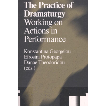 The practice of dramaturgy (Paperback) bij Singel 344