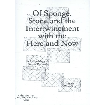 Of sponge, stone and the intertwinement with the here and now (Paperback) bij Singel 344