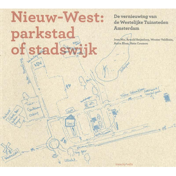 Nieuw-West: parkstad of stadswijk ? (Paperback) bij Singel 344