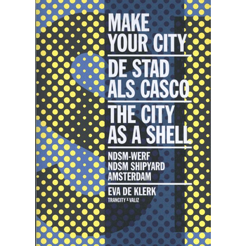 Make Your City (Paperback) bij Singel 344