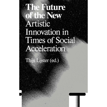 The Future of the New (Paperback) bij Singel 344
