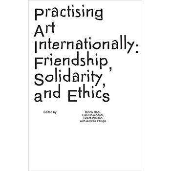 Practicing Art Internationally (Paperback) bij Singel 344