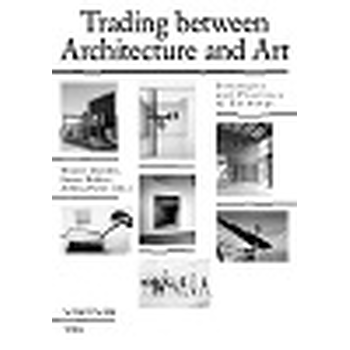 Trading Between Architecture and Art (Paperback) bij Singel 344