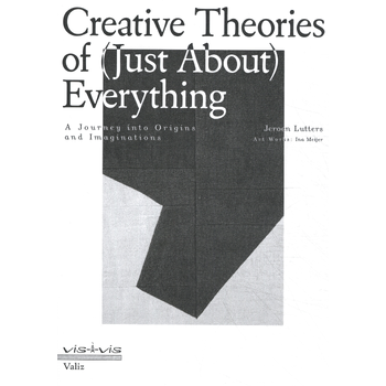 Creative Theories of (Just-About) Everything (Paperback) bij Singel 344
