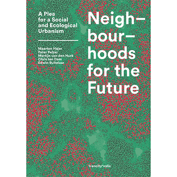 Neighbourhoods for the Future (Paperback) bij Singel 344