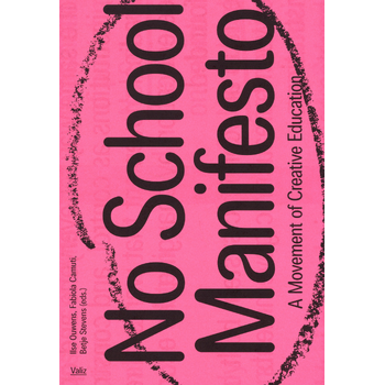 No School Manifesto (Paperback) bij Singel 344