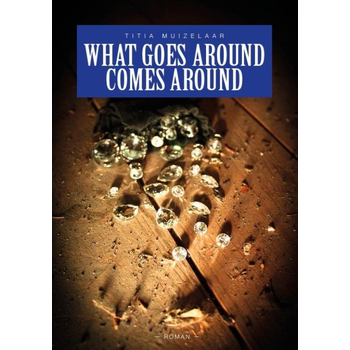 What goes around comes around (Paperback) bij Singel 344