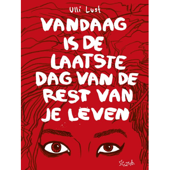 Vandaag is de laatste dag van je leven (Paperback) bij Singel 344