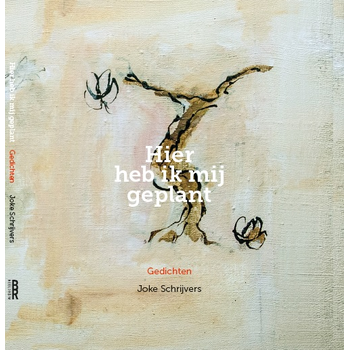 Hier heb ik mij geplant (Hardback) bij Singel 344