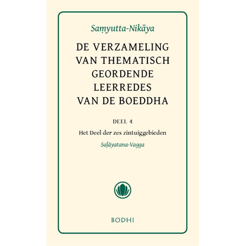 4 Het deel der zes zintuiggebieden (Salyatana-Vagga) (Hardback) bij Singel 344