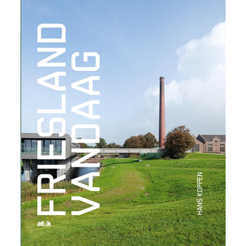 Friesland vandaag (Hardback) bij Singel 344