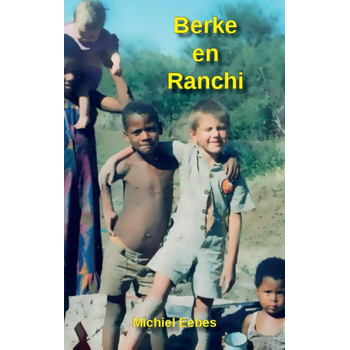 Berke en Ranchi (Paperback) bij Singel 344